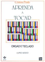 Livro - Aprenda a tocar Órgão e Teclado - 1º volume