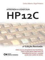 Livro - Aprenda A Usar Sua Hp 12C - 2ª Ed