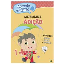 Livro - Aprenda em casa Matemática: Adição