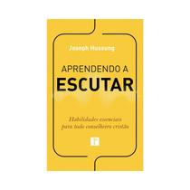 Livro Aprendendo a Escutar Joseph Hussung