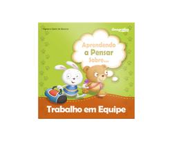 Livro - Aprendendo a pensar sobre - Trabalho Em Equipe