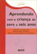 Livro - Aprendendo com a criança de zero a seis anos