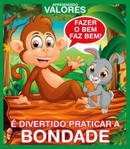 Livro - Aprendendo Valores - É Divertido Praticar a Bondade