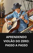 Livro Aprendendo Violão do Zero Passo a Passo