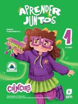 Livro - Aprender Juntos - Ciencias - 1º Ano - 3ª Ed 2025