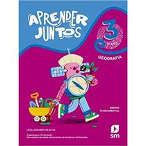 Livro Aprender Juntos Geografia 3º Ano - sm