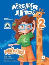 Livro - Aprender Juntos - Matematica - 2º Ano - 8ª Ed 2025 - EDICOES SM DIDATICA
