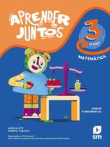 Livro Aprender Juntos Matemática 3º Ano Livro Aprender Juntos Matemática 3º Ano