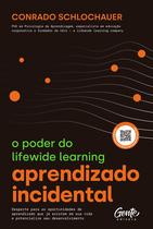 Livro - Aprendizado Incidental: o poder do lifewide learning Livro - Aprendizado Incidental: o poder do lifewide learning