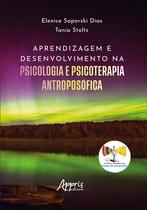 Livro - Aprendizagem e desenvolvimento na psicologia e psicoterapia antroposófica