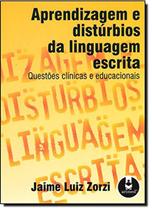Livro - Aprendizagem E Disturbios Da Linguagem Escrita