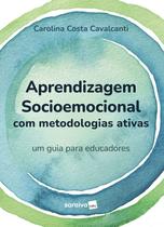 Livro - Aprendizagem socioemocional com metodologias ativas - um guia para educadores -1ª edição 2023