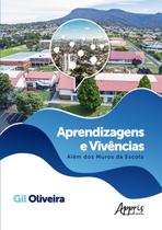 Livro - Aprendizagens e vivências: além dos muros da escola Livro - Aprendizagens e vivências: além dos muros da escola
