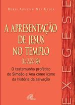 Livro - Apresentação de Jesus no Templo (A) (Lc 2,22-39)