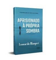 Livro - Aprisionado à própria sombra Livro - Aprisionado à própria sombra