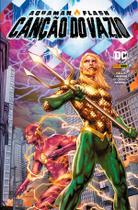 Livro - Aquaman & Flash: Canção do Vazio
