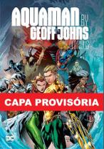 Livro - Aquaman por Geoff Johns (Omnibus)