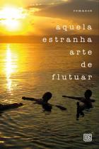 Livro - Aquela estranha arte de flutuar