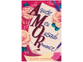 Livro Aquele Meu Ousado Romance Aione Simões