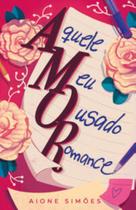 Livro - Aquele Meu Ousado Romance Livro - Aquele Meu Ousado Romance