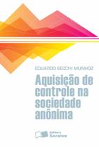 Livro - Aquisição de Controle na Sociedade Anônima - 1ª Edição 2013