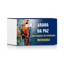 Livro - Arara da Paz - Mensagens de Otimismo - Reflexões Livro - Arara da Paz - Mensagens de Otimismo - Reflexões