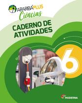 Livro - Araribá Plus - Ciências - 6º ano - Caderno de Atividades