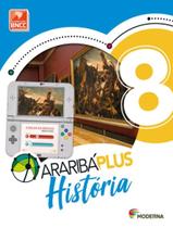 Livro Araribá Plus História 8º Ano - Obra Coletiva