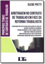 Livro - Arbitragem Contrato Trab. F.R.Trabalhista -01Ed/18 - LTR EDITORA