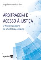 Livro - Arbitragem e acesso à justiça - 1ª edição de 2017