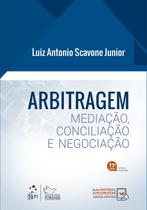 Livro - Arbitragem - Mediação, Conciliação e Negociação - 11ª Edição 2023