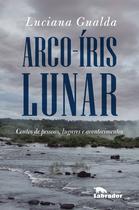 Livro - Arco-íris lunar Livro - Arco-íris lunar