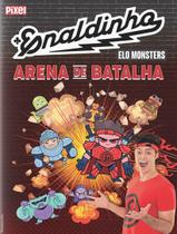 Livro - Arena Elo Monsters - Enaldinho Livro - Arena Elo Monsters - Enaldinho