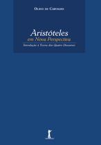Livro - Aristóteles em Nova Perspectiva. Introdução à Teoria dos Quatro Discursos
