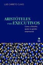Livro Aristóteles para Executivos (Clavo, Luis Carreto)