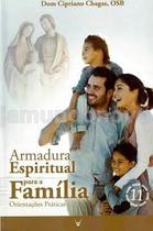 Livro Armadura Espiritual para a Familia: Defendei-nos! - Dom Cipriano Chagas, OSB - Emanuel