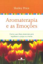 Livro - Aromaterapia e as emoções