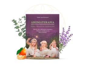 Livro Aromaterapia Para Crianças Saudáveis