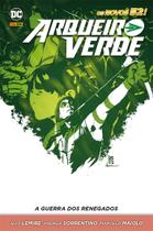 Livro - Arqueiro Verde: A guerra dos renegados