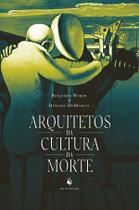 Livro - Arquitetos da Cultura da Morte