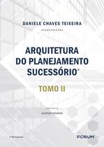 Livro - Arquitetura do planejamento sucessório Livro - Arquitetura do planejamento sucessório