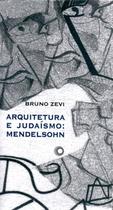 Livro - Arquitetura e judaísmo: Mendelsohn Livro - Arquitetura e judaísmo: Mendelsohn