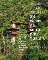 Livro - Arquitetura e natureza, 23 casas na Serra do Guararu