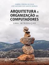 Livro - Arquitetura e Organização de Computadores – Uma Introdução