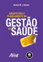 Livro - Arquitetura e Planejamento na Gestão da Saúde