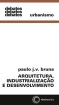 Livro - Arquitetura, industrialização e desenvolvimento