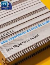 Livro - Arquitetura: uma experiência na área de saúde