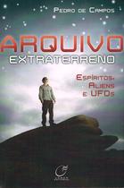 Livro - Arquivo extraterreno - espíritos, aliens e ufos