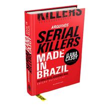 Livro Arquivos Serial Killers: Made in Brazil Ilana Casoy Livro Arquivos Serial Killers: Made in Brazil Ilana Casoy