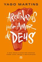 Livro - Arruinados pelo amor de Deus